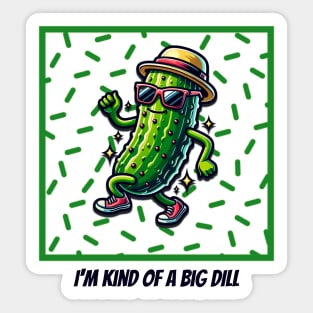 Pickle Big Dill Sticker